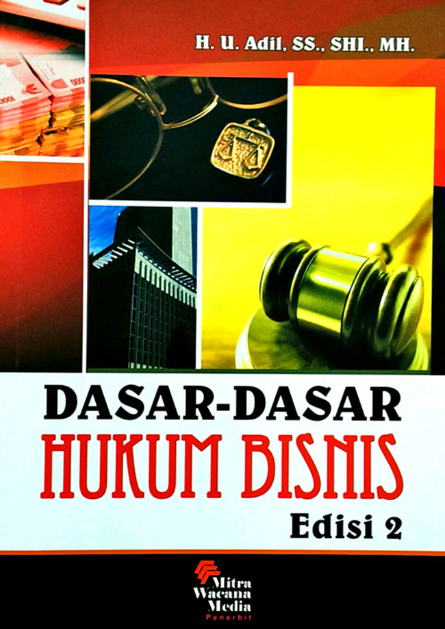 DASAR - DASAR HUKUM BISNIS Edisi Ke-2
