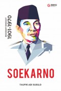 SOEKARNO; Biografi Singkat 1901-1970