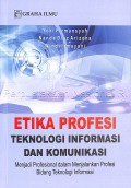 Etika Profesi Teknologi Informasi dan Komunikasi