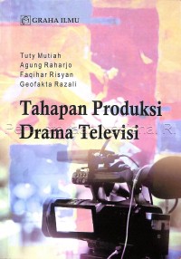 Tahapan Produksi Drama Televisi
