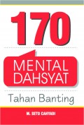 Seratus Tujuh Puluh Mental Dahsyat Tahan Banting