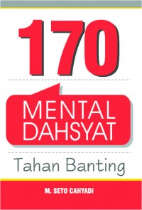 Seratus Tujuh Puluh Mental Dahsyat Tahan Banting