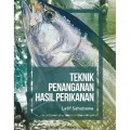 Teknik Penanganan Hasil Perikanan