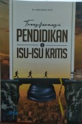 Transformasi Pendidikan dan Isu-isu Kritis