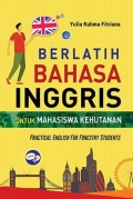 Berlatih Bahasa Inggris untuk Mahasiswa Kehutanan