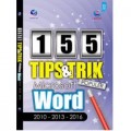 Seratus Lima Puluh Lima Tips dan Trik Populer Microsoft Word 2010-2013-2016