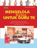 Mengelola Kelas Untuk Guru TK: Petunjuk Perencanaan Kurikulum, Pengajaran melalui Pusat Pembelajaran, dan Pengaturan Lain