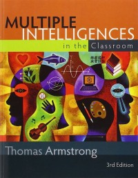 MULTIPLE INTELLIGENCES IN THE CLASSROOM