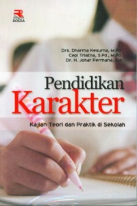 PENDIDIKAN KARAKTER KAJIAN TEORI DAN PRAKTIK DI SEKOLAH