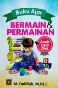 Buku Ajar Bermain dan Permainan Anak Usia Dini