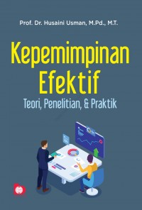 Kepemimpinan Efektif: Teori, Penelitian, & Praktik