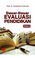 Dasar - dasar Evaluasi Pendidikan Ed. Kedua