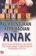 PEMBENTUKAN KEPRIBADIAN ANAK