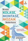 Kreasi Kolase, Montase, Mozaik Sederhana : Pemahaman Praktis bagi Guru PAUD/TK dan SD