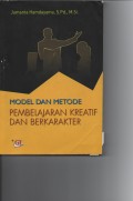 MODEL DAN METODE PEMBELAJARAN KTEATIF DAN BEEKARAKTER