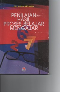 PENILAIAN HASIL PROSES BELAJAR MENGAJAR