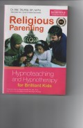 Religius Parenting; Hypnoteaching and Hypnotherapy
