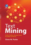 Text Mining : Analisis Medsos, Kekuatan Brand, dan Intelijen di Internet
