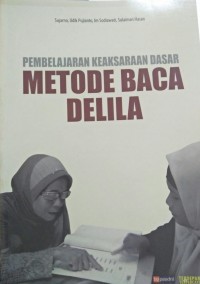 Pembelajaran Keaksaraan Dasar: Metode Baca Delila