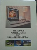 Teknologi Pembelajaran dan Media Pembelajaran
