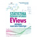 Statistika dengan Aplikasi Eviews Referensi olah Data Penelitian