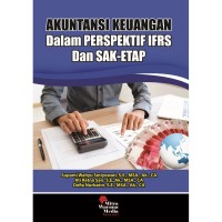 Akuntansi Keuangan dalam Perspektif IFRS dan SAK-ETAP