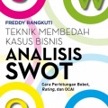 Teknik Membedah Kasus Bisnis Analisis SWOT