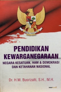 Pendidikan Kewarganegaraan: Negara Kesatuan, Ham & Demokrasi dan Ketahanan Nasional