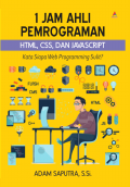 1 Jam Ahli Pemrograman HTML, CSS dan Javascript: Kata Siapa Web Programming Sulit