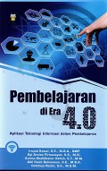 Pembelajaran di Era 4.0 : Aplikasi Teknologi Informasi dalam Pembelajaran
