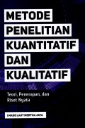 Metode Penelitian Kuantitatif dan Kualitatif ; Teori, Penerapan, dan Riset Nyata