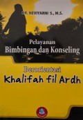 Pelayanan Bimbingan dan Konseling Berorientasi Khalifah fil Ardh