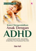 Kunci Mengendalikan Anak dengan ADHD