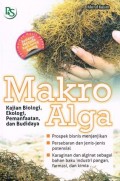 Makro Alga: Kajian Biologi, Ekologi, Pemanfaatan dan Budidaya
