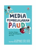 Media Pembelajaran Paud: Sumber Belajar, Media Pembelajaran, dan APE