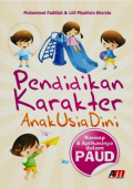 Pendidikan Karakter Anak Usia Dini: Konsep dan Aplikasinya dalam PAUD