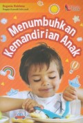 Menumbuhkan Kemandirian Anak