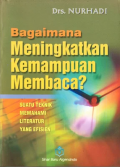 Bagaimana Meningkatkan Kemampuan Membaca?: Suatu Teknik Memahami Literatur yang Efisien