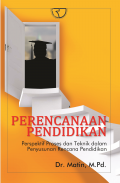 Perencanaan Pendidikan Perspektif Proses dan teknik dalam Penyusunan rencana pendidikan
