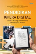 Pendidikan di Era Digital: Inovasi Teknologi dalam Sistem Pembelajaran Modern